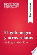 El gato negro y otros relatos de Edgar Allan Poe (Guía de lectura)
