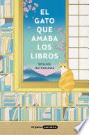 El Gato Que Amaba Los Libros / The Cat Who Saved Books