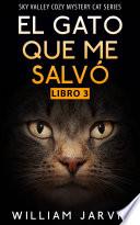 El Gato que me Salvó