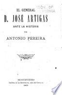 El general D. José Artigas ante la historia