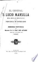 El general D. Lucio Mansilla, primer gobernador constitucional de la provincia de Entre-Rios