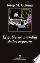 El gobierno mundial de los expertos