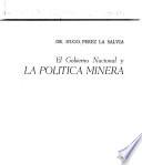 El gobierno nacional y la política minera