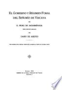 El gobierno y régimen foral del Señorío de Vizcaya: 1577-1589