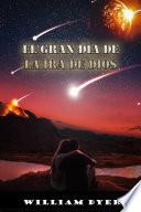 EL GRAN DÍA DE LA IRA DE DIOS