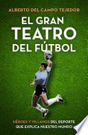 El gran teatro de fútbol