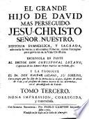 El Grande hijo de David mas perseguido Jesu-Christo señor nuestro