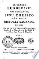 El grande Hijo de David mas perseguido, Jesu Christo Señor Nuestro