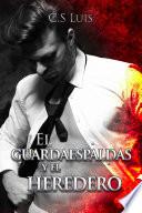 El guardaespaldas y el heredero
