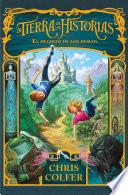 El hechizo de los deseos (La tierra de las historias 1)