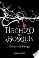 El Hechizo del Bosque