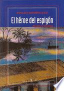 El héroe del espigón