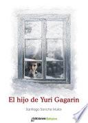 El hijo de Yuri Gagarin