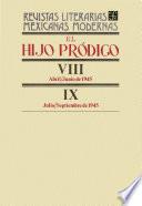 El hijo pródigo VIII, abril-junio de 1945 - IX, julio-septiembre de 1945