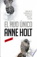 El hijo único (Hanne Wilhelmsen 3)