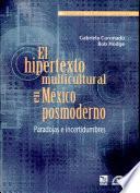 El hipertexto multicultural en México posmoderno