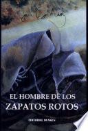 El Hombre de Los Zapatos Rotos