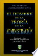 El hombre en la teoría de la administración