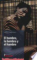 El hombre, la hembra y el hambre
