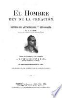 El hombre rey de la creación