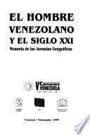 El hombre venezolano y el siglo XXI