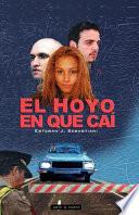 El Hoyo En Que CA