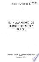 El humanismo de Jorge Fernández Pradel