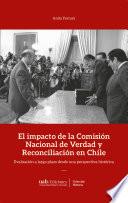 El impacto de la Comisión de Verdad y Reconciliación en Chile