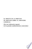 El Impacto de la directiva de servicios sobre el urbanismo comercial.