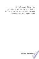 El informe final de la Comisión de la Verdad y el reto de la diversificación curricular en Ayacucho
