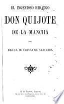 El ingenioso hidalgo Don Quijote de la Mancha