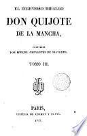 El ingenioso hidalgo Don Quijote de la Mancha