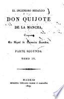 El Ingenioso Hidalgo Don Quixote de la Mancha. (Noticia de la vida y de las obras de Cervántes by M. J. Quintana .)