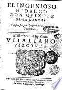 El ingenioso hidalgo Don Quixote de la Mancia. Compuesto por Miguel de Ceruantes Saauedra