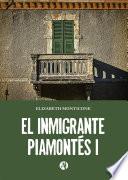 El inmigrante piamontés I