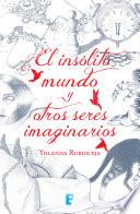 El insólito mundo y otros seres imaginarios