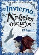 EL INVIERNO DE LOS ÁNGELES OSCUROS. EL LEGADO