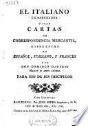 El Italiano en Barcelona, ó sean Cartas de correspondencia mercantil