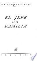 El jefe de la familia [y otras páginas