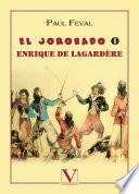 El Jorobado o Enrique de Lagardère