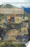 El Joven Que Desafió La Muerte