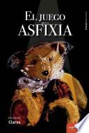 El juego de la asfixia