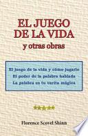El Juego de La Vida y Otras Obras