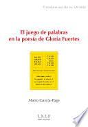 EL JUEGO DE PALABRAS EN LA POESÍA DE GLORIA FUERTES