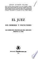 El juez, sus deberes y facultades