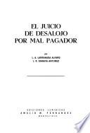 El juicio de desalojo por mal pagador