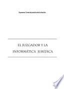El juzgador y la informática jurídica