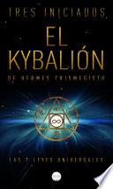 El Kybalión de Hermes Trismegisto