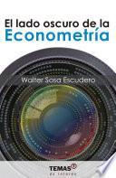 El lado oscuro de la econometría