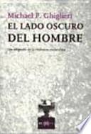 El Lado oscuro del hombre